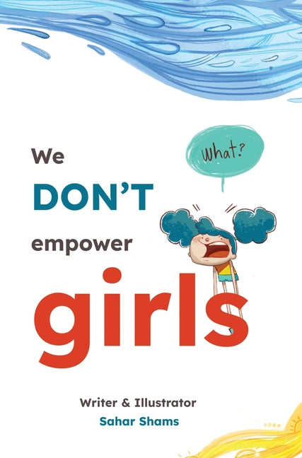 We Don't Empower Girls