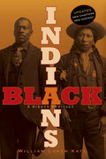 Black Indians: A Hidden Heritage (Updated)
