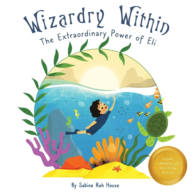Wizardry Within: Braving the Depths: Eli's Journey of Grit and the Call to Ocean Conservation