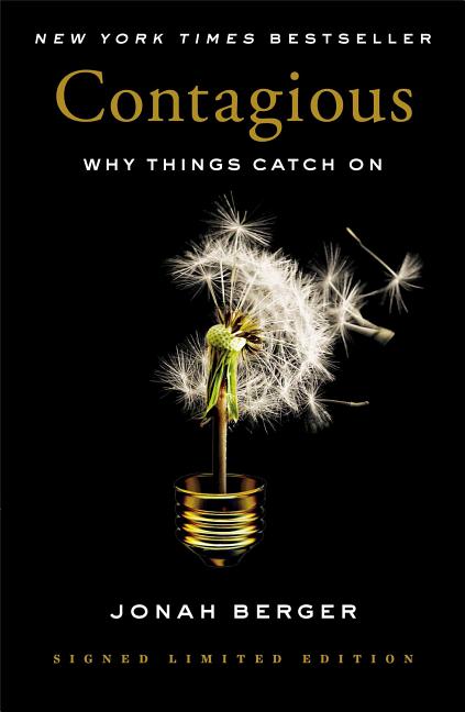 Contagious: Why Things Catch on (Edition)