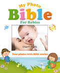 My Photo Bible for Babies: Your Photos with Bible Stories