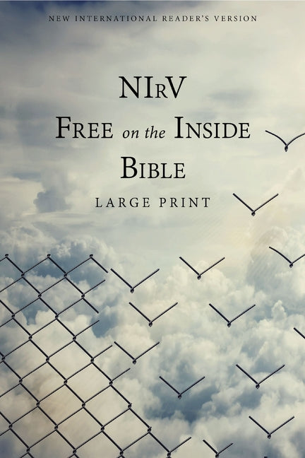 NIRV, Free on the Inside Bible, Large Print, Paperback (Copyright 2014)