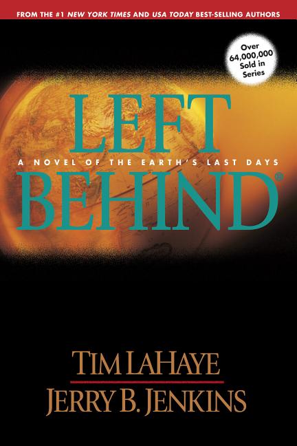 Left Behind: A Novel of the Earth's Last Days