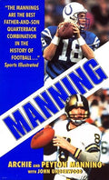 Manning: A Father, His Sons and a Football Legacy