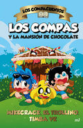 Los Compacuentos 1. Los Compas Y La Mansión de Chocolate / The Compacuentos 1. the Compas and the Chocolate Mansion