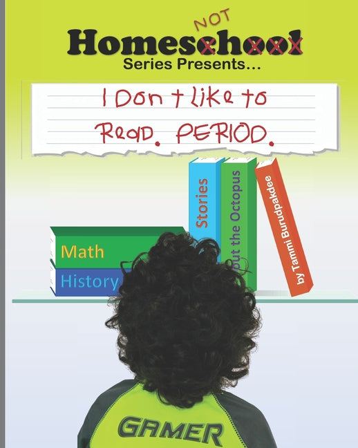 I Don't Like to Read. PERIOD.