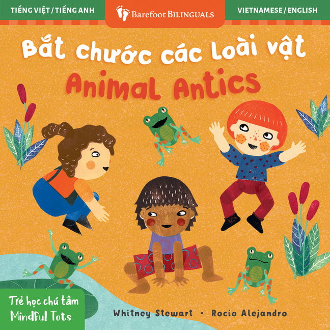 Mindful Tots: Animal Antics (Bilingual Vietnamese & English)