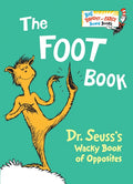 The Foot Book: Dr. Seuss's Wacky Book of Opposites (Larger Trim Size)