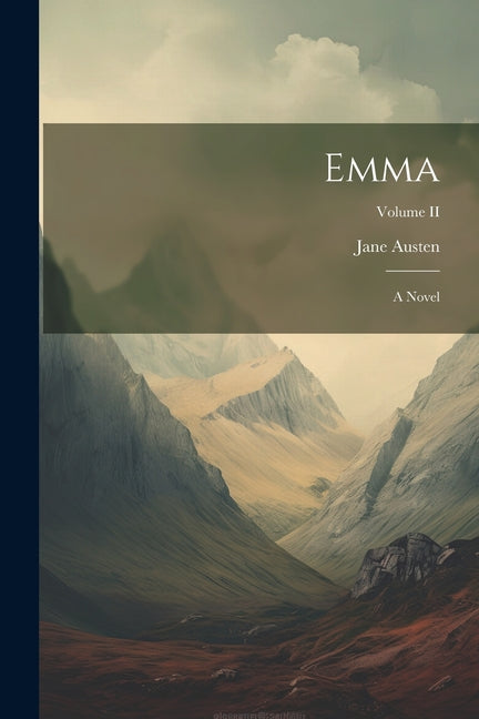Emma: A Novel; Volume II