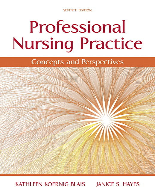 Professional Nursing Practice: Concepts and Perspectives (Revised)