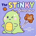 Stinky Dinosaur: A Fun Scratch & Sniff Book with 5 Scents