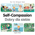 My First Bilingual Book - Self-Compassion (English-Polish)