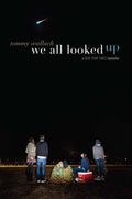 We All Looked Up (Reprint)