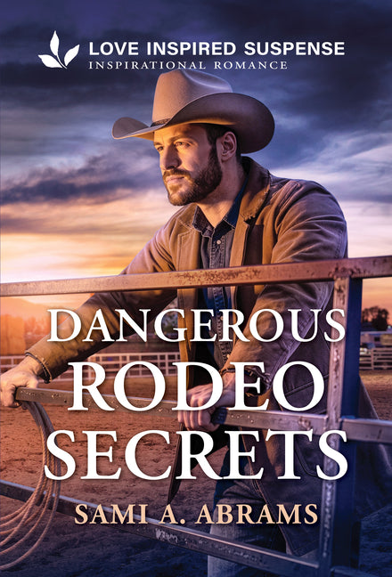 Dangerous Rodeo Secrets: A Christian Texas Romantic Suspense Story (Original)