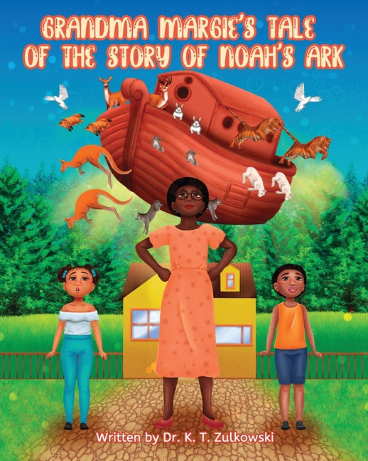 Grandma Margie's Tale of The Story of Noah's Ark
