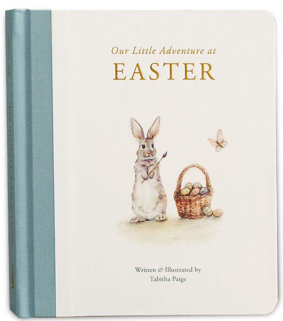 Our Little Adventure at Easter: An Easter Book for Babies and Toddlers about Friendship and Kindness