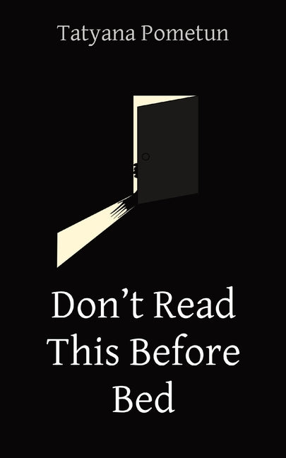 Don't Read This Before Bed