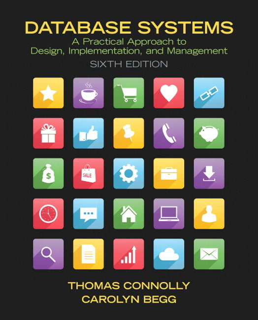 Database Systems: A Practical Approach to Design, Implementation, and Management (Revised)