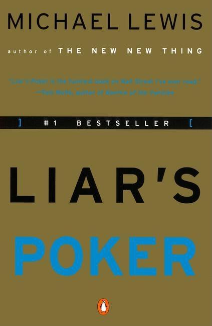Liar's Poker: Rising Through the Wreckage on Wall Street