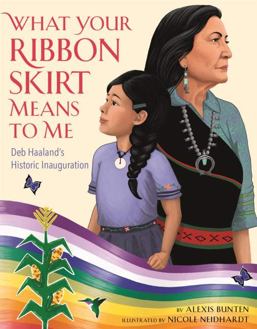 What Your Ribbon Skirt Means to Me: Deb Haaland's Historic Inauguration