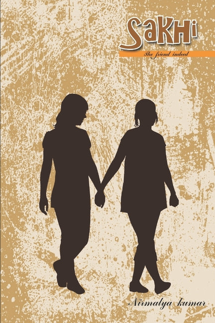 Sakhi: The friend indeed