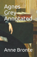 Agnes Grey Annotated