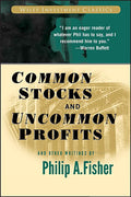 Common Stocks and Uncommon Profits and Other Writings