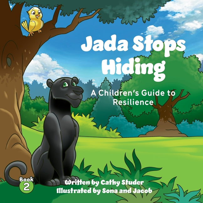 Jada Stops Hiding: A Children's Guide to Resilience