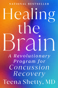 Healing the Brain: A Revolutionary Program for Concussion Recovery