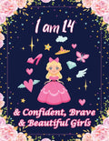 I am 14 & Confident, Brave & Beautiful Girls: For Confident, Brave & Beautiful Kids Who Like UNICORNS (Unicorn Coloring Books and Drawing)