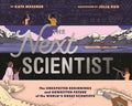 Next Scientist: The Unexpected Beginnings and Unwritten Future of the World's Great Scientists