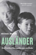 Ausländer: One Family's Story of Escape and Exile