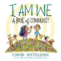 I Am We: A Book of Community (a Board Book)