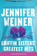 The Griffin Sisters' Greatest Hits: A Novel (Large Print)