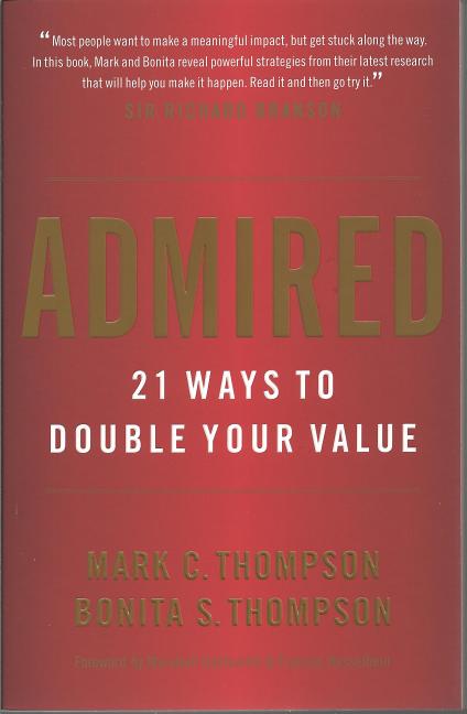 Admired: 21 Ways to Double Your Value