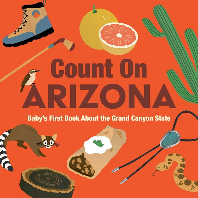 Count on Arizona: Baby's First Book about the Grand Canyon State