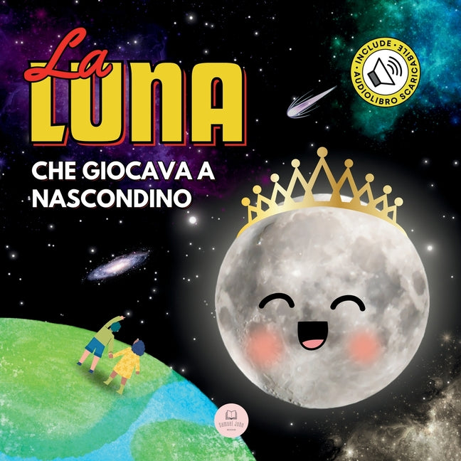 La Luna che Giocava a Nascondino: Una Storia per Bambini per Conoscere le Fasi Lunari