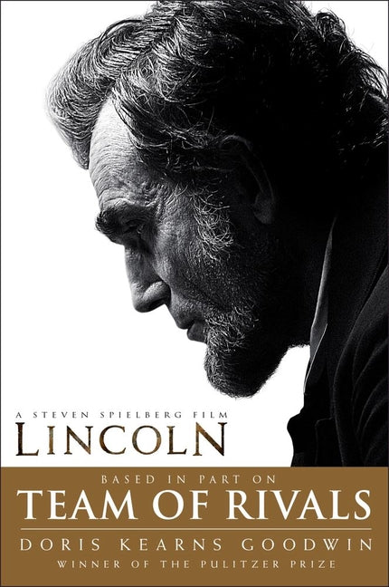 Team of Rivals: Lincoln Film Tie-In Edition (Media Tie-In)