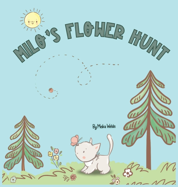 Milo's Flower Hunt: A Charming Storybook About Flowers, Friendship and Fun