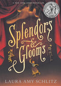 Splendors and Glooms