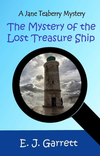 The Lost Treasure Ship: A Jane Teaberry Mystery