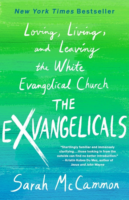 The Exvangelicals: Loving, Living, and Leaving the White Evangelical Church
