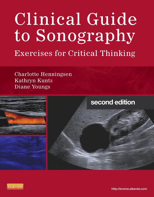Clinical Guide to Sonography: Exercises for Critical Thinking (Revised)