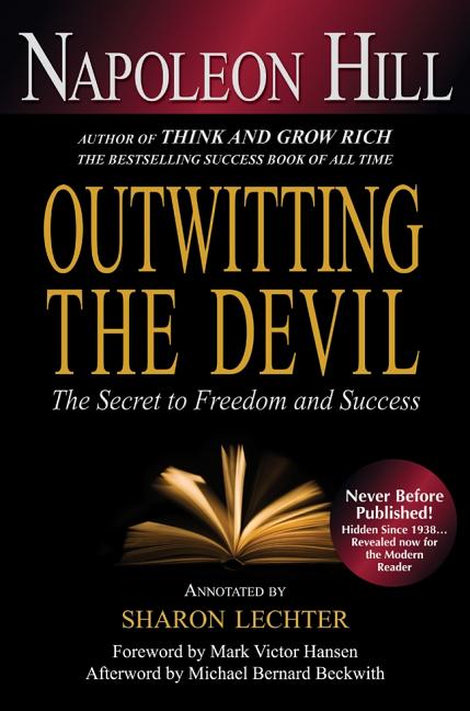 Outwitting the Devil: The Secret to Freedom and Success