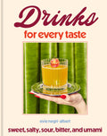 Drinks for Every Taste: Sweet, Salty, Sour, Bitter, and Umami