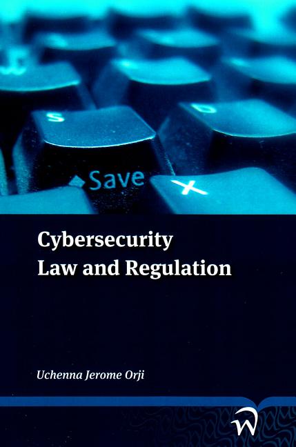 Cybersecurity: Law and Regulation