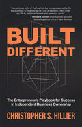Built Different: The Entrepreneur's Playbook for Success in Independent Business Ownership