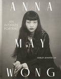 Anna May Wong: An Intimate Portrait