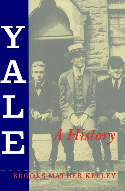 Yale: A History (Revised)