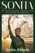 Sonita: My Fight Against Tyranny and My Escape to Freedom